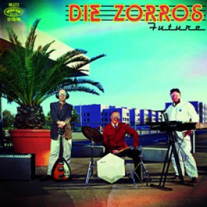 Die Zorros 'Future'  LP + CD